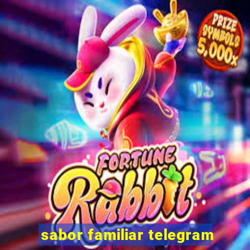 sabor familiar telegram